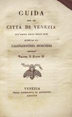 Moschini Giannantonio - Guida per la Città di Venezia - 1815, Antiek en Kunst, Antiek | Boeken en Bijbels