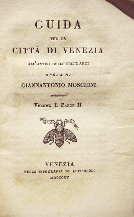 Moschini Giannantonio - Guida per la Città di Venezia - 1815, Antiek en Kunst, Antiek | Boeken en Bijbels