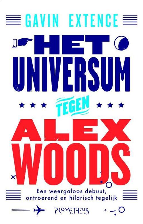 Het universum tegen Alex Woods 9789044622829 Gavin Extence, Boeken, Romans, Zo goed als nieuw, Verzenden