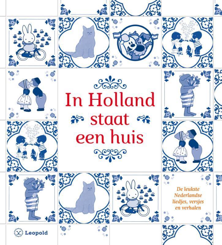 In Holland staat een huis 9789025868611, Boeken, Kinderboeken | Kleuters, Gelezen, Verzenden