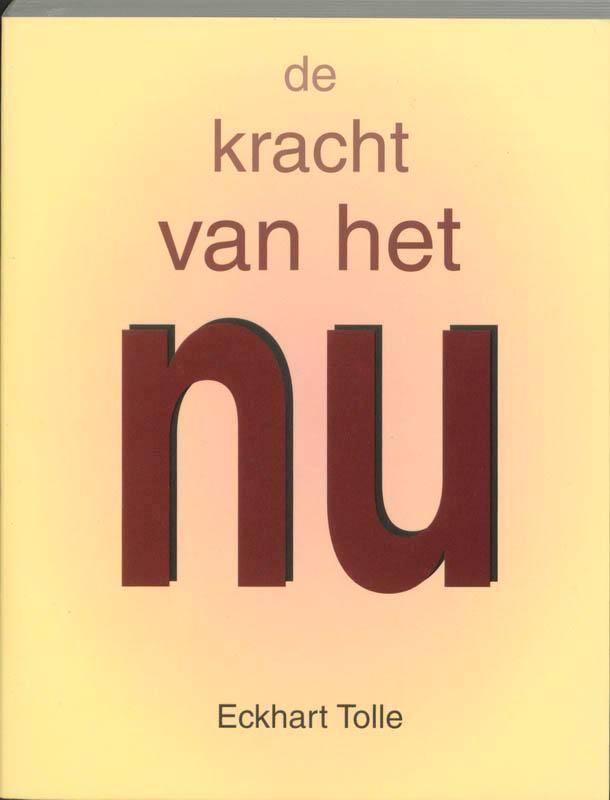 De kracht van het Nu 9789020282306 Eckhart Tolle, Boeken, Psychologie, Zo goed als nieuw, Verzenden