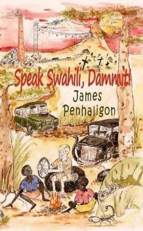 Speak Swahili, Dammit! 9780956890214 James Penhaligon, Boeken, Taal | Engels, Zo goed als nieuw, Verzenden