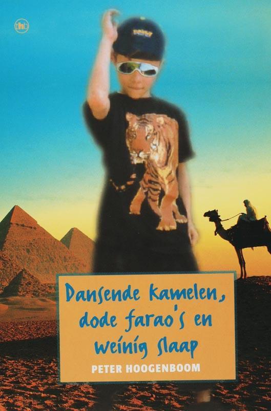 Dansende kamelen, dode faraos en weinig slaap 9789044318265, Boeken, Kinderboeken | Jeugd | 13 jaar en ouder, Gelezen, Verzenden