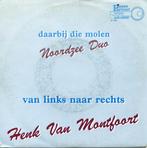 Single vinyl / 7 inch - Noordzee Duo Henk van Montfoort -..., Zo goed als nieuw, Verzenden