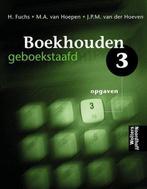 Opgaven 3 Boekhouden geboekstaafd 9789001323530 Henk Fuchs, Henk Fuchs, M.A. van Hoepen, Gelezen, Verzenden