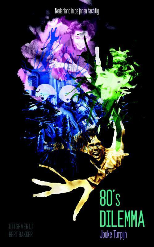 80s dilemma 9789035134805 Jouke Turpijn, Boeken, Geschiedenis | Wereld, Gelezen, Verzenden