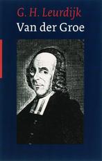Theodorus van der groe 1705-1784 9789061409816 G.H. Leurdk, Boeken, Gelezen, G.H. Leurd?k, Verzenden
