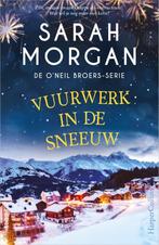 Vuurwerk in de sneeuw / De ONeil broers / 3 9789402713749, Boeken, Verzenden, Zo goed als nieuw, Sarah Morgan