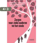 Zorgen voor zieke ouderen tot het einde 9789401421539, Verzenden, Gelezen, Cynthia Senden