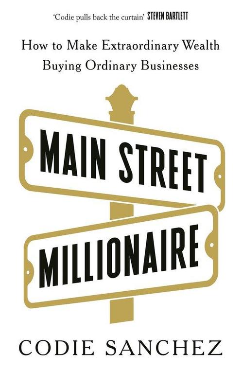 9781529146721 Main Street Millionaire Codie Sanchez, Boeken, Economie, Management en Marketing, Nieuw, Verzenden