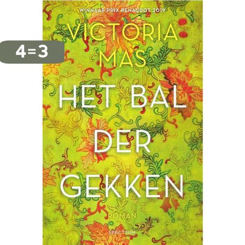 Het bal der gekken 9789000376865 Victoria Mas, Boeken, Romans, Zo goed als nieuw, Verzenden