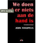 We doen of er niets aan de hand is / Brainbooks, Verzenden, Gelezen, John Toxopeus