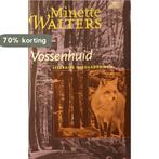 Vossenhuid 9789022533345 Minette Walters, Verzenden, Gelezen, Minette Walters
