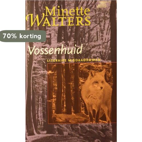 Vossenhuid 9789022533345 Minette Walters, Boeken, Thrillers, Gelezen, Verzenden
