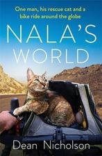 Nalas World One man, his rescue cat and a bike ride around, Boeken, Verzenden, Zo goed als nieuw, Dean Nicholson