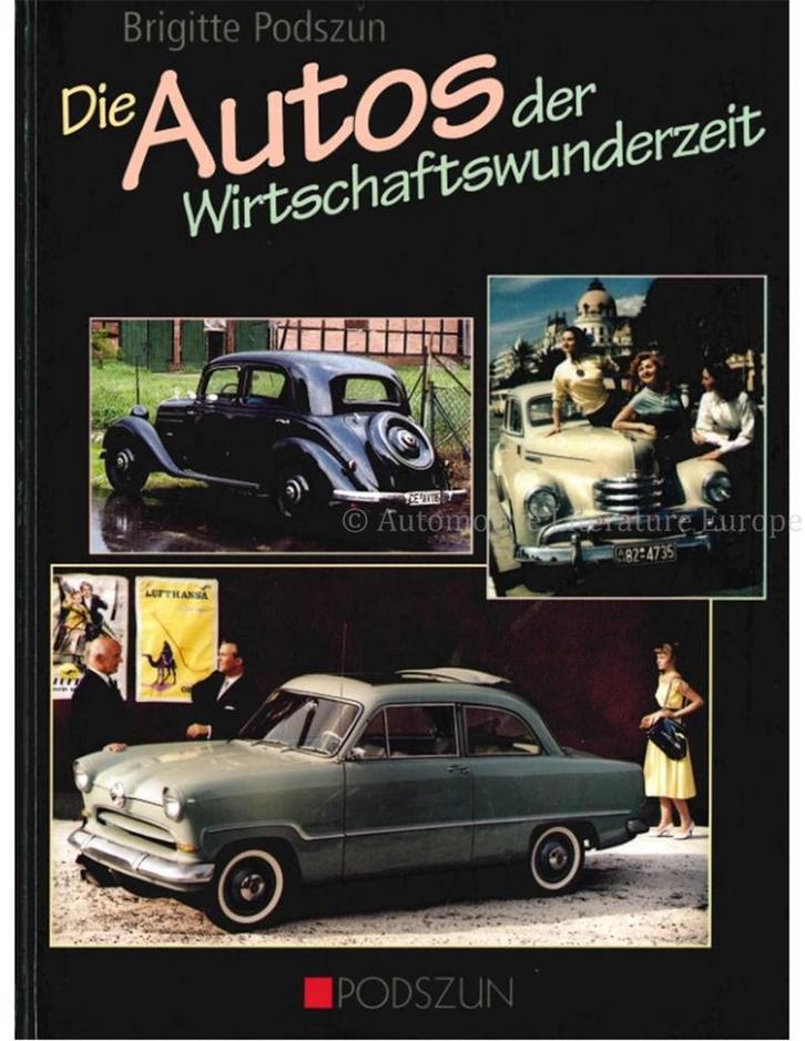 DIE AUTOS DER WIRSCHAFTSWUNDERZEIT, Boeken, Auto's | Boeken