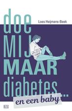 Loes Heijmans-Beek - Doe mij maar diabetes ... en een baby, Verzenden, Nieuw
