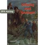 Giflozing rond Groningen 9789055515936 R. den Ouden, Boeken, Verzenden, Zo goed als nieuw, R. den Ouden