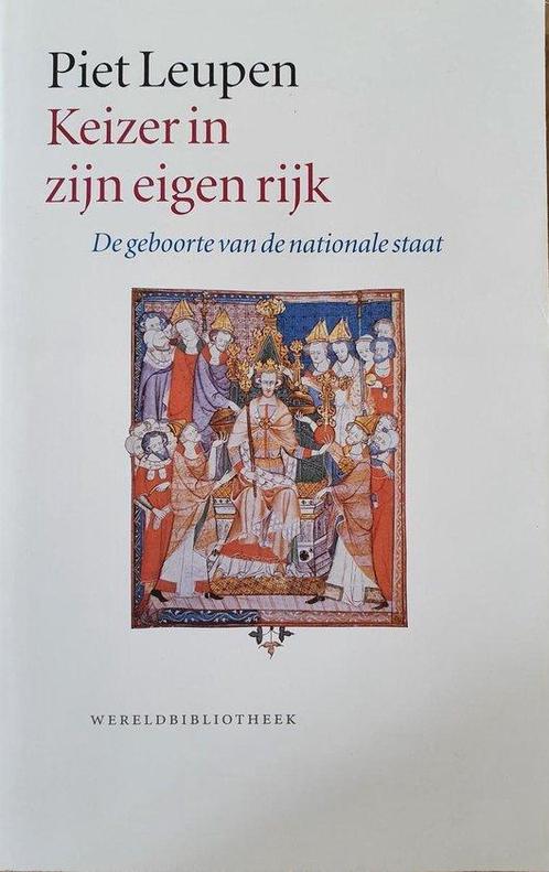 Keizer In Zijn Eigen Rijk 9789028418035 Piet Leupen, Boeken, Geschiedenis | Wereld, Gelezen, Verzenden