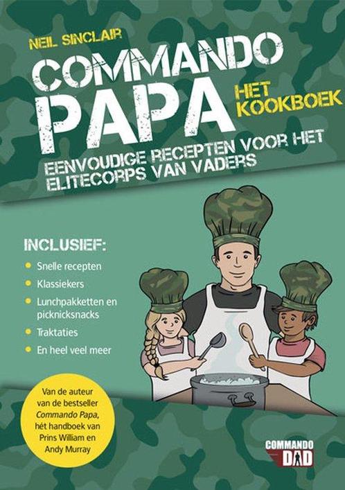 9789045220918 Commando papa-het kookboek | Tweedehands, Boeken, Studieboeken en Cursussen, Zo goed als nieuw, Verzenden