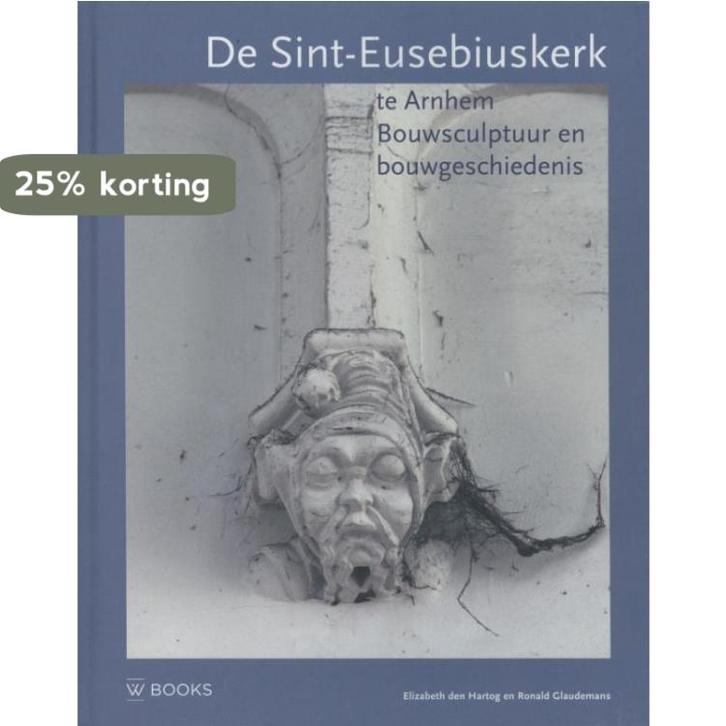 De Eusebiuskerk in Arnhem 9789066300187 Elisabeth den Hartog, Boeken, Kunst en Cultuur | Beeldend, Gelezen, Verzenden