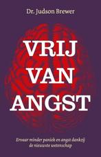 Vrij van angst | 9789400513846 | Judson Brewer, Boeken, Zo goed als nieuw, Judson Brewer