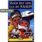 Door het oog van de naald 9789033625213 A. den Besten, Boeken, Verzenden, Gelezen, A. den Besten