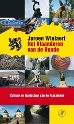 Het Vlaanderen van de Ronde 9789029587303 Jeroen Wielaert, Verzenden, Zo goed als nieuw, Jeroen Wielaert