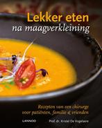 Lekker eten na maagverkleining 9789401427098, Verzenden, Zo goed als nieuw, Kristel De Vogelaere