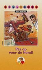 Pas op voor de hond! / Bolleboos Serie 1 9789027638380, Boeken, Verzenden, Gelezen, Peter Vervloed