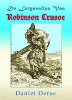 9789491872662 De lotgevallen van Robinson Crusoe, Boeken, Verzenden, Nieuw, Daniel Defoe