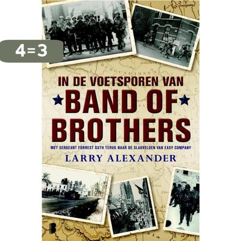 In de voetsporen van Band of Brothers 9789022560181, Boeken, Literatuur, Gelezen, Verzenden