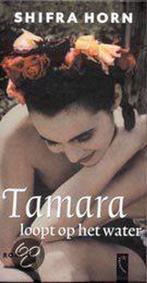 Tamara loopt op het water 9789063050658 Stephen Horn, Verzenden, Gelezen, Stephen Horn