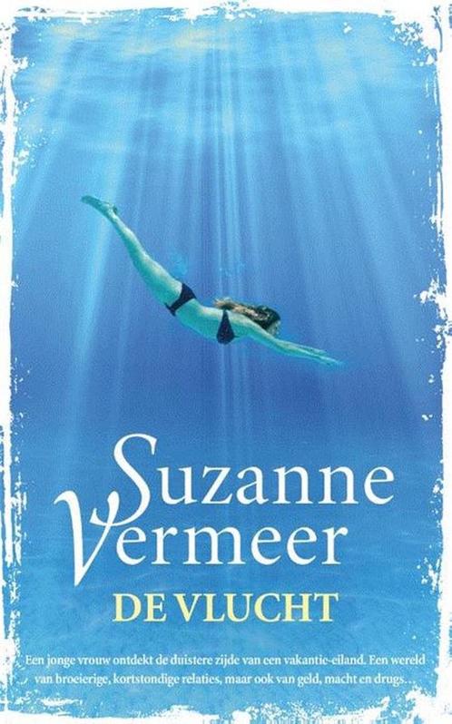 De vlucht 9789400507517 Suzanne Vermeer, Boeken, Thrillers, Zo goed als nieuw, Verzenden
