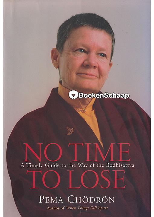 No Time to Lose Pema Chodron, Boeken, Esoterie en Spiritualiteit, Gelezen, Verzenden