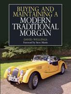 Buying and Maintaining a Modern Traditional Morgan, Verzenden, Gelezen, David Wellings