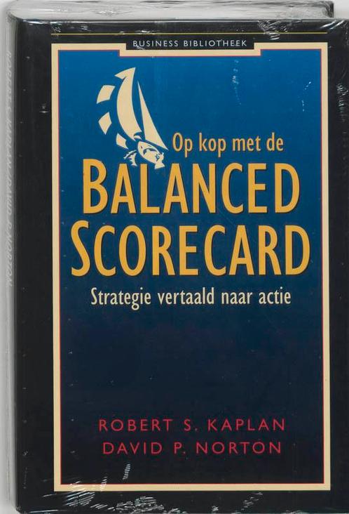 Op kop met de balanced scorecard / Business bibliotheek, Boeken, Economie, Management en Marketing, Gelezen, Verzenden