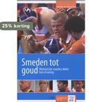 Smeden tot goud / Sport en Kennis 9789071902062, Verzenden, Zo goed als nieuw