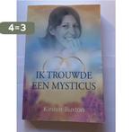 Ik trouwde een mysticus 9789078405030 Kirsten Buxton, Boeken, Verzenden, Gelezen, Kirsten Buxton