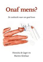 Onaf mens? 9789463656801 Hennita de Jager, Verzenden, Zo goed als nieuw, Hennita de Jager