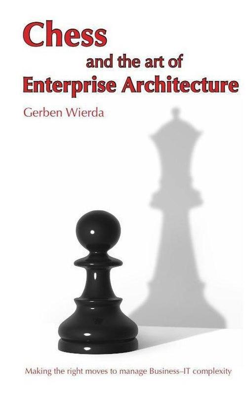 9789081984058 Chess and the Art of Enterprise Architecture, Boeken, Economie, Management en Marketing, Nieuw, Verzenden