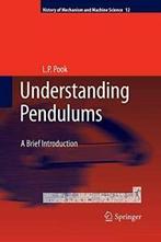 Understanding Pendulums : A Brief Introduction. Pook, L.P., Boeken, L.P. Pook, Zo goed als nieuw, Verzenden