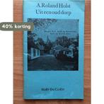 Uit een oud dorp 9789021401317 Roland Holst, Verzenden, Gelezen, Roland Holst