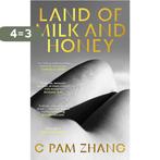 Land of milk and honey 9781529153675 C. Pam Zhang, Boeken, Verzenden, Zo goed als nieuw, C. Pam Zhang