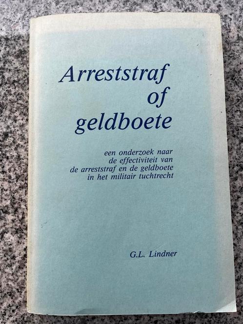 Arreststraf of geldboete (G.L. Lindner), Boeken, Politiek en Maatschappij, Juridisch en Recht, Nederland, Gelezen, Verzenden