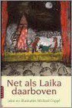 Net Als Laika Daarboven 9789059330573 M. Coppe, Verzenden, Zo goed als nieuw, M. Coppe