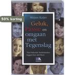 Geluk, Passie En Omgaan Met Tegenslag 9789021545950, Verzenden, Gelezen, Mirjam Kaijer
