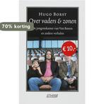 Over vaders en zonen 9789020406580 Hugo Borst, Verzenden, Gelezen, Hugo Borst