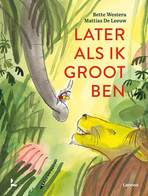 Later als ik groot ben (9789401476430, Bette Westera), Boeken, Kinderboeken | Kleuters, Nieuw, Verzenden