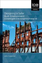 9780727765826 Designing a Safer Built Environment, Boeken, Verzenden, Nieuw, John Carpenter